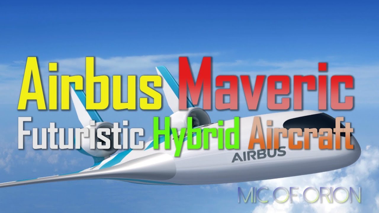 Airbus Maveric Futuristic Hybrid Aircraft