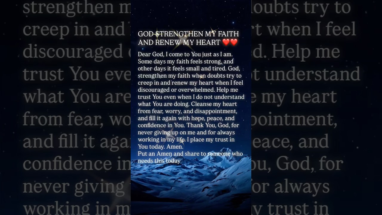 God Strengthen My Faith and Renew My Heart Short Daily Prayer 