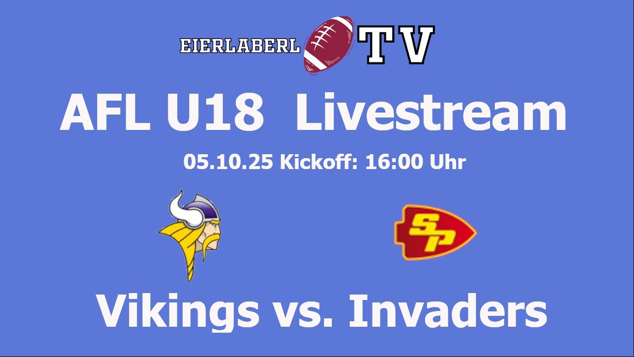 Livestream AFL U18 Vikings gegen Invaders