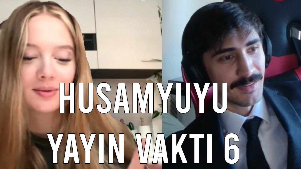 husamyuyu yayın vakti 6