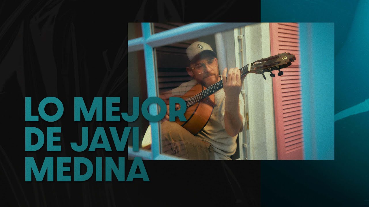 Lo Mejor de JAVI MEDINA