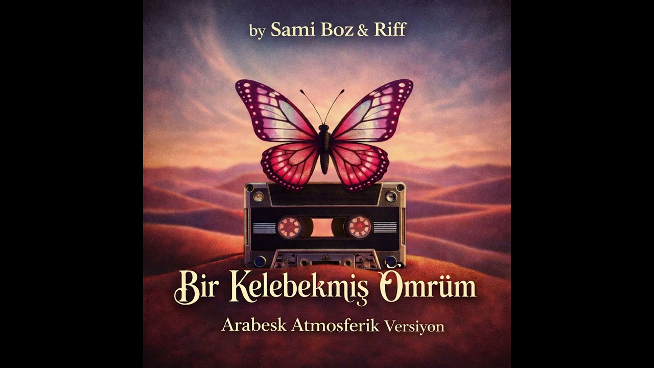 Bir Kelebekmiş Ömrüm | Arabesk Atmosferik • Psikedelik Dream Pop | Sami Boz & Riff