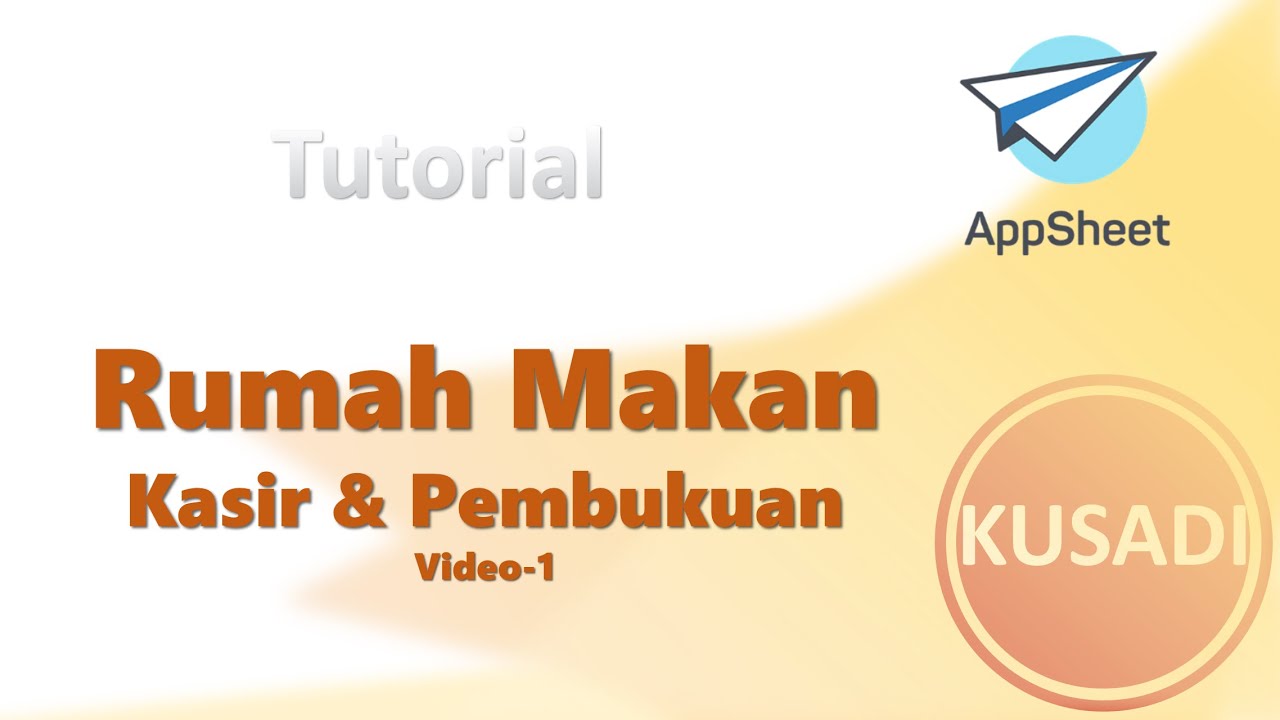 Aplikasi Kasir Rumah Makan Appsheet Tutorial mudah dan cepat
