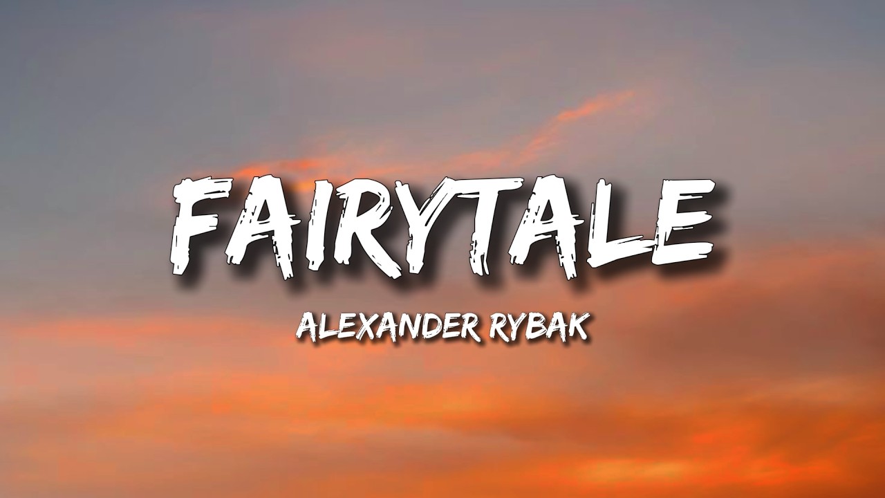 Fairytale Lyrics - Alexander Rybak✨🎻