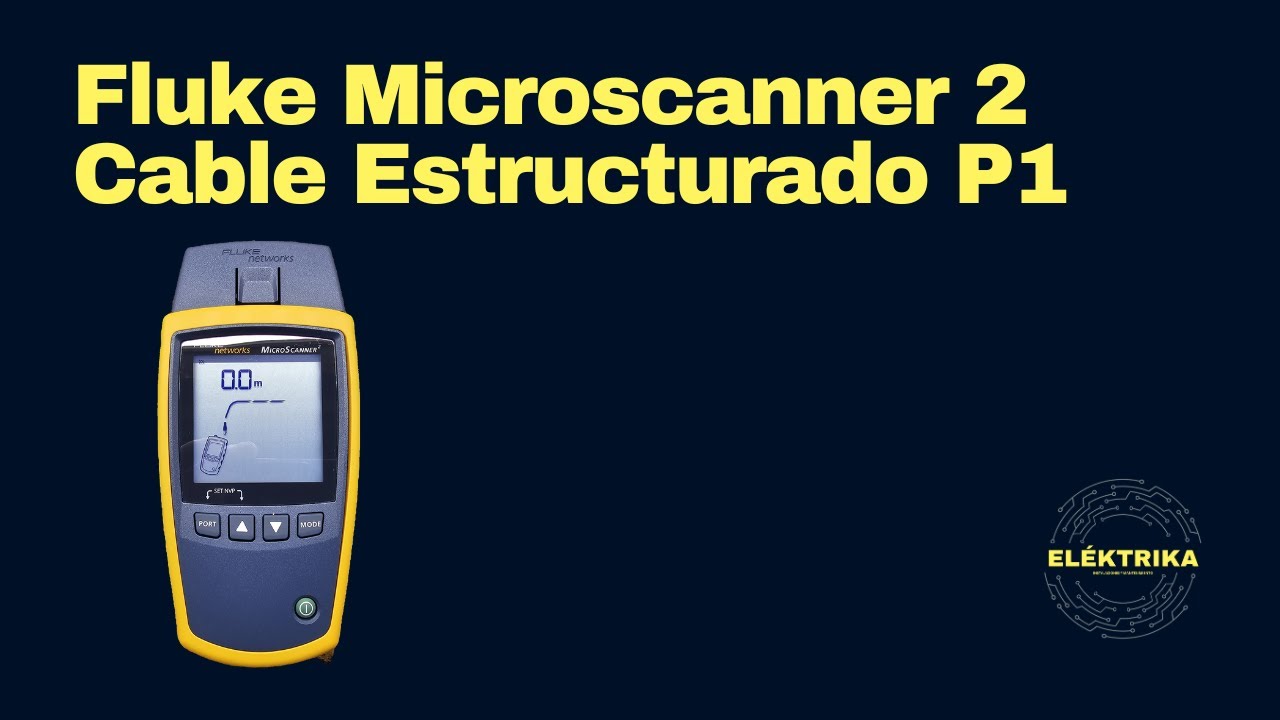 Fluke Microscanner 2 Introducción al cable estructurado. Parte 1