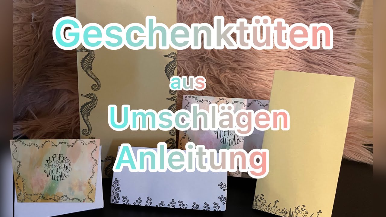 Du hast Umschläge zu Hause? ❤️ Dann schau Dir dieses Video an 😱 Anleitung Geschenktüten 👍