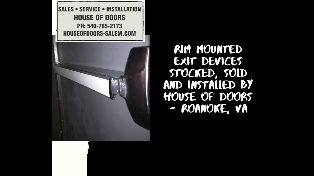 Rim exit devices sold and installed by House of Doors - Roanoke, VA
