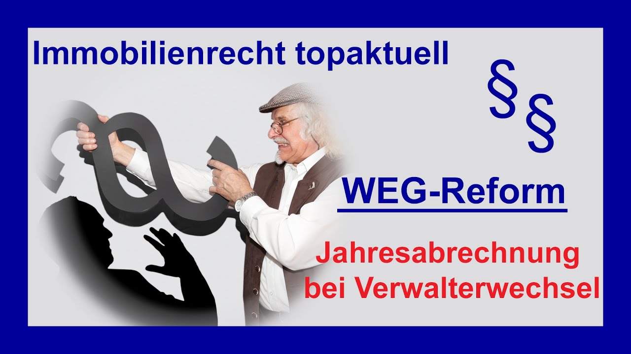 WEG-Reform 2020 &ndash;Jahresabrechnung bei Verwalterwechsel | Tutorial