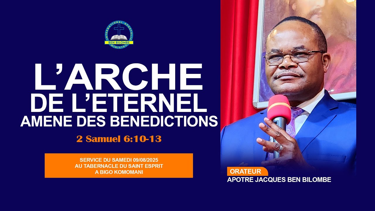 L'ARCHE DE L'ETERNEL AMENE DES BÉNÉDICTIONS   AU TABERNACLE DU SAINT-ESPRIT, SAMEDI 09/08/2025