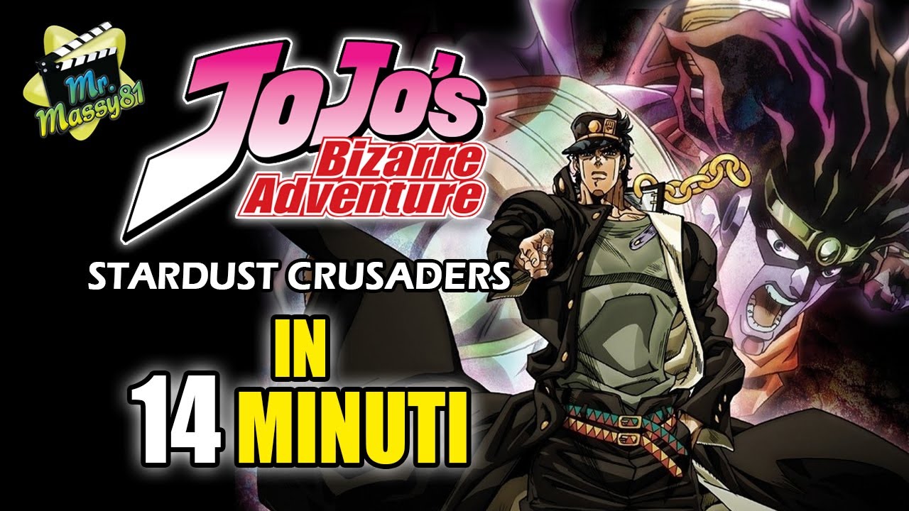 JOJO - Stardust Crusaders in 14 minuti!