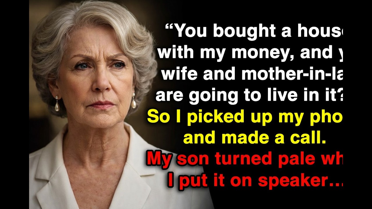 You bought a house with my money, and your wife and mother-in-law are going to live in it? Then I…