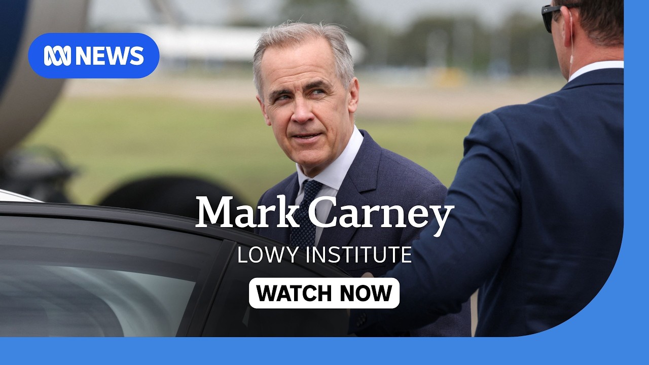 LIVE: Canadian PM Mark Carney delivers an address at the Lowy Institute in Sydney | ABC NEWS