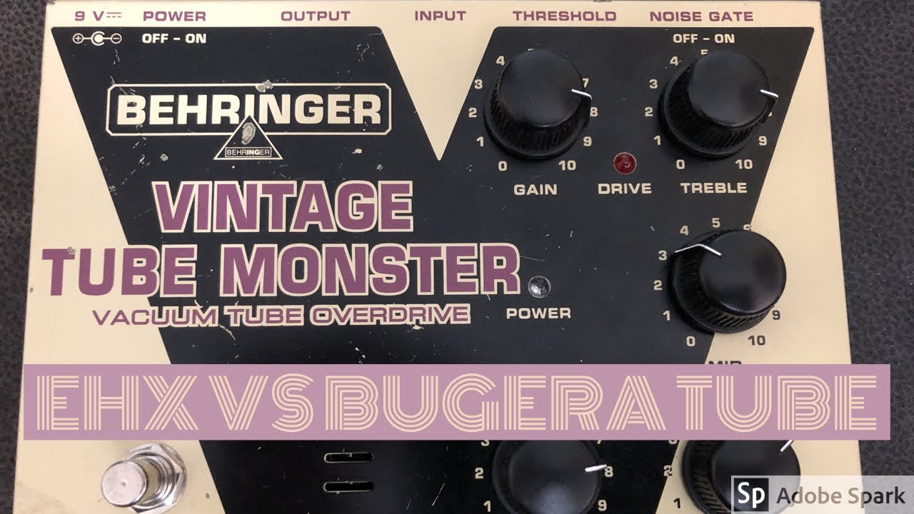 Behringer VT999 Vintage Tube Monster Tube Comparison EHX vs Bugera Tube