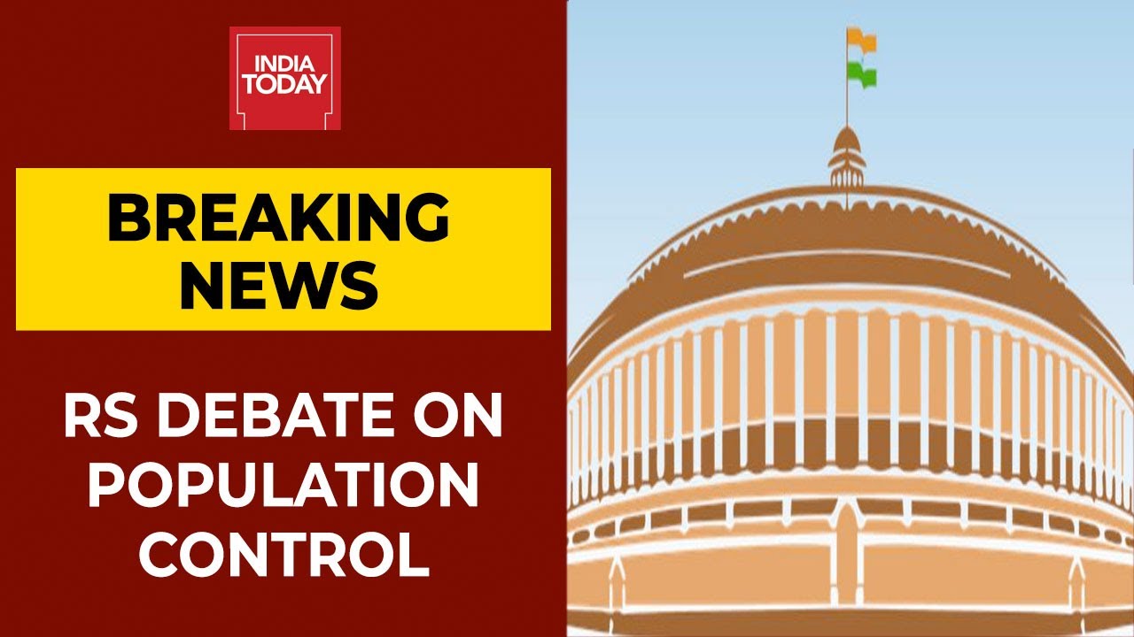 Rajya Sabha Likely To Debate On Population Control Law On August 6 | Breaking News