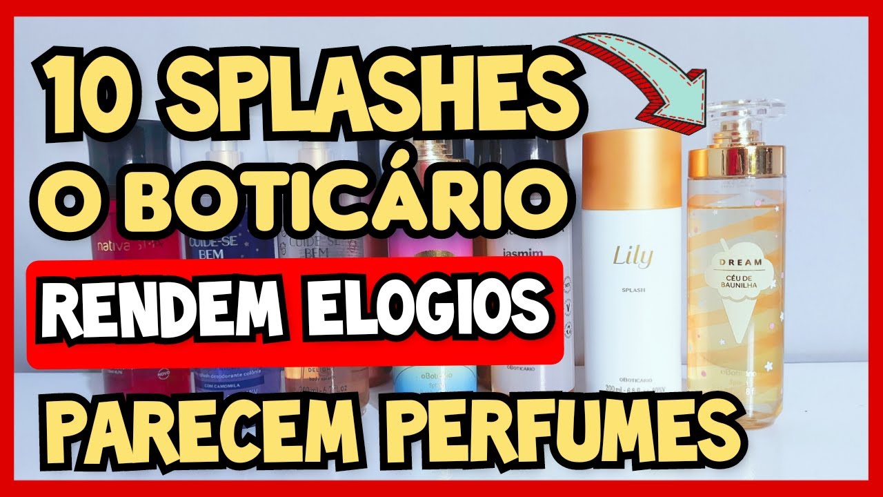 Splashes O Boticário Rendem Elogios e Substituem Perfumes - Muitos em PROMOÇÃO