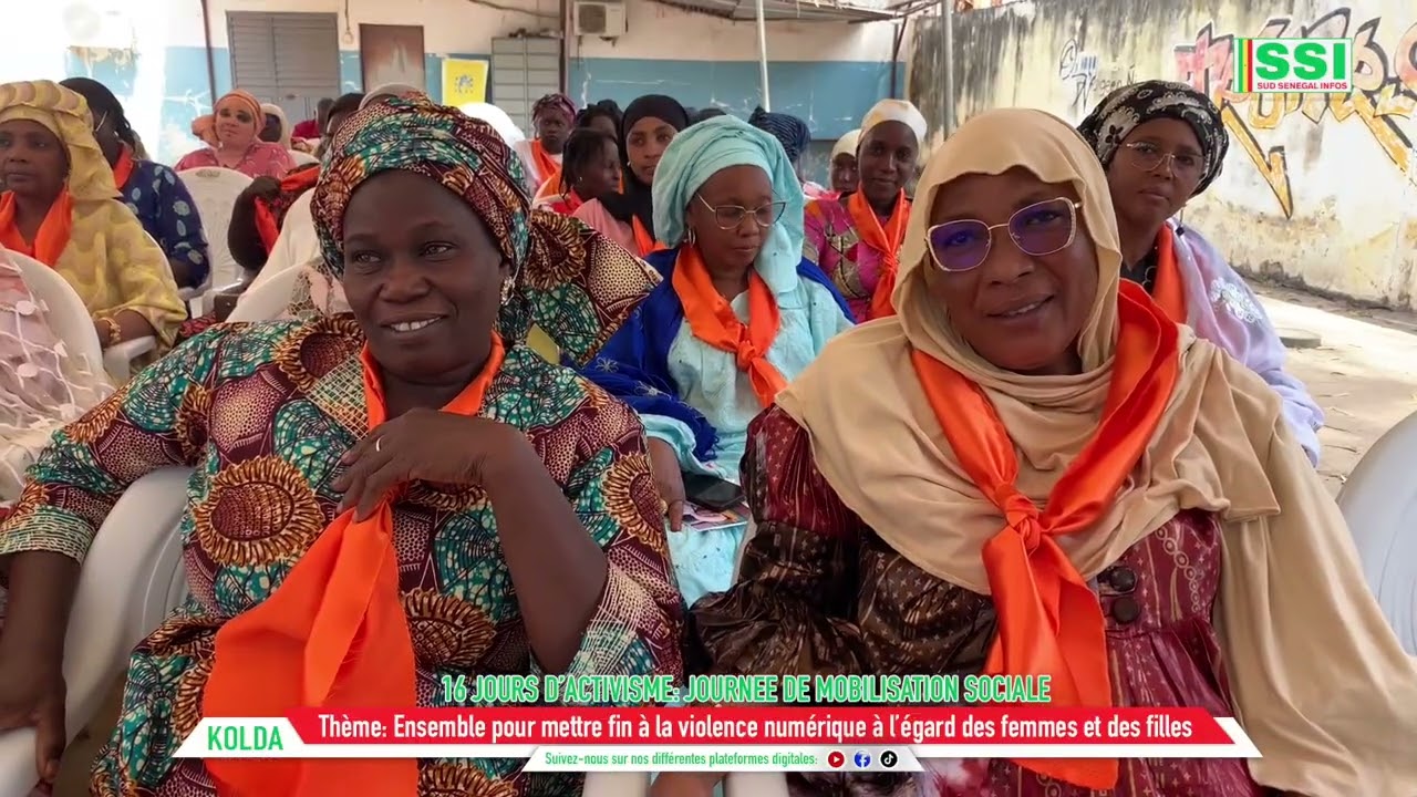KOLDA: 16 JOURS D'ACTIVISME; JOURNEE DE MOBILISATION SOCIALE