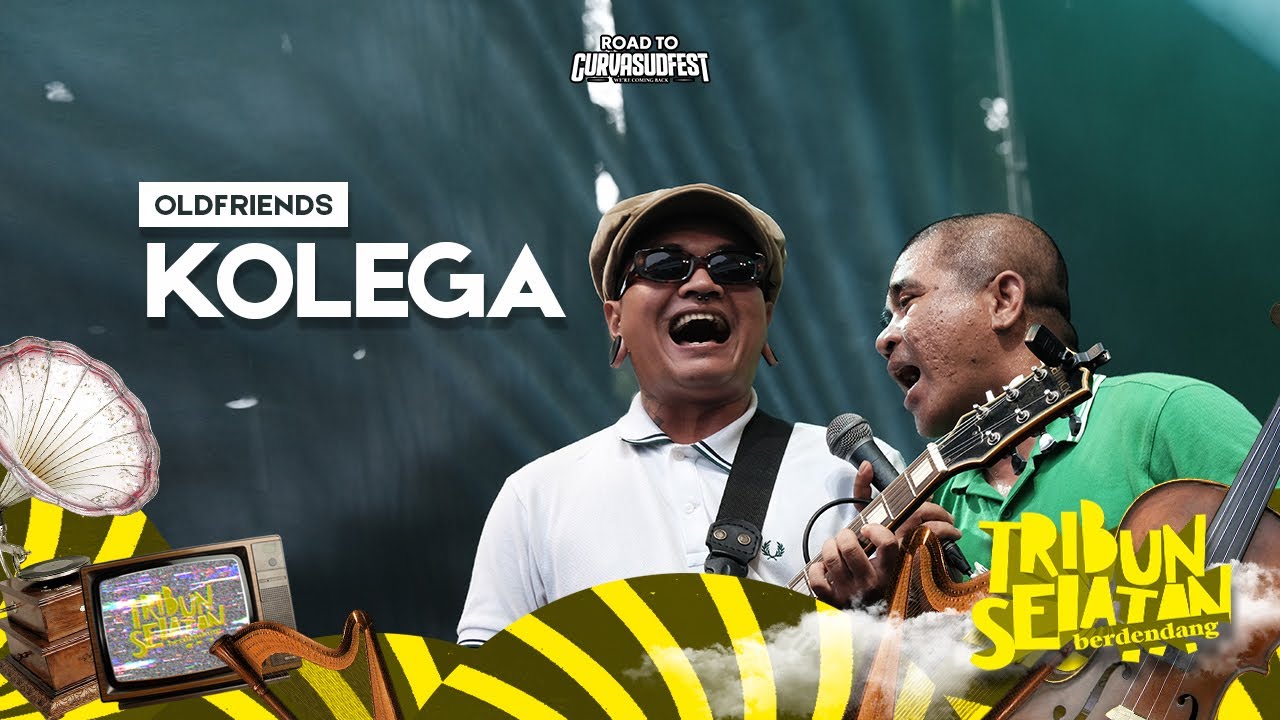 Kolega - Old Friends | Tribun Selatan Berdendang 2022