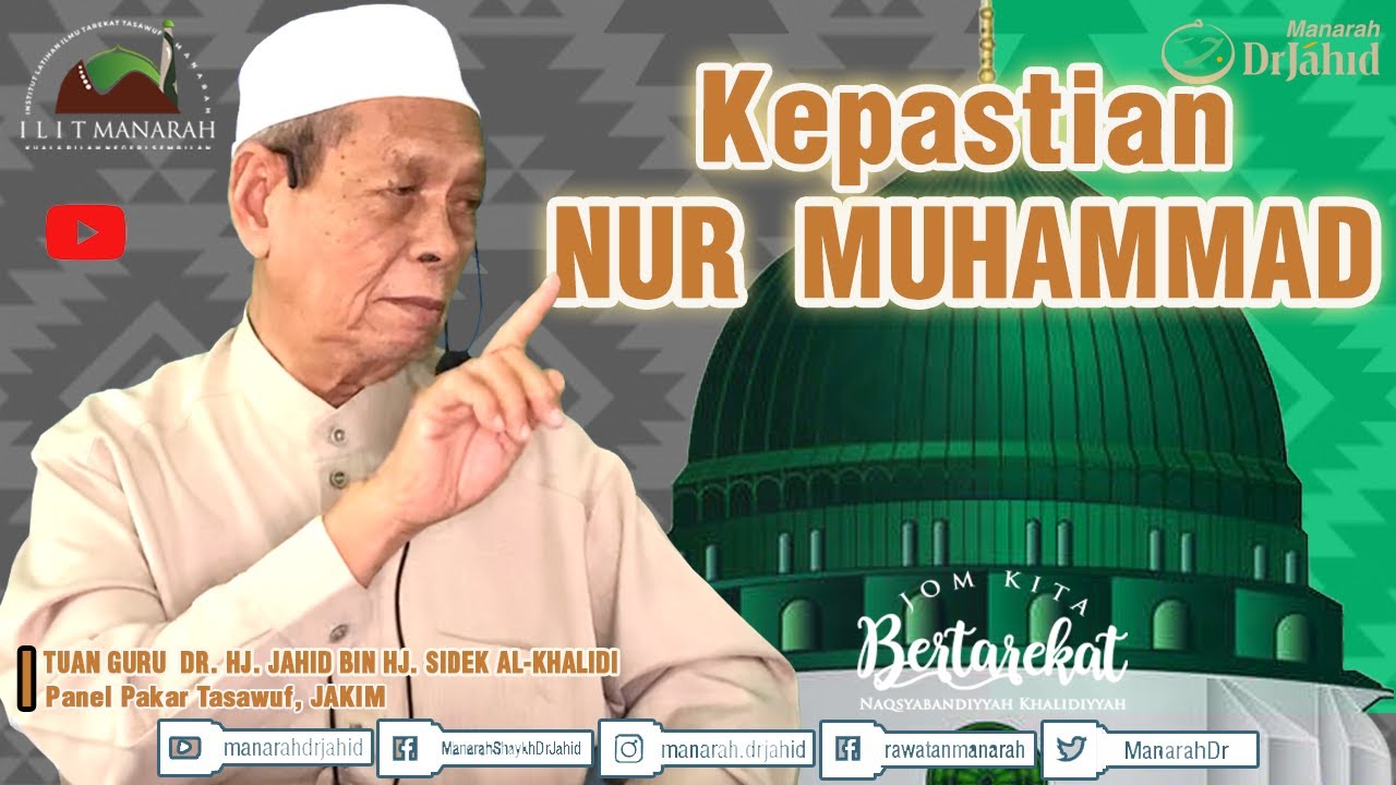 Kepastian NUR MUHAMMAD | Shaykh Dr. Jahid Sidek al-Khalidi