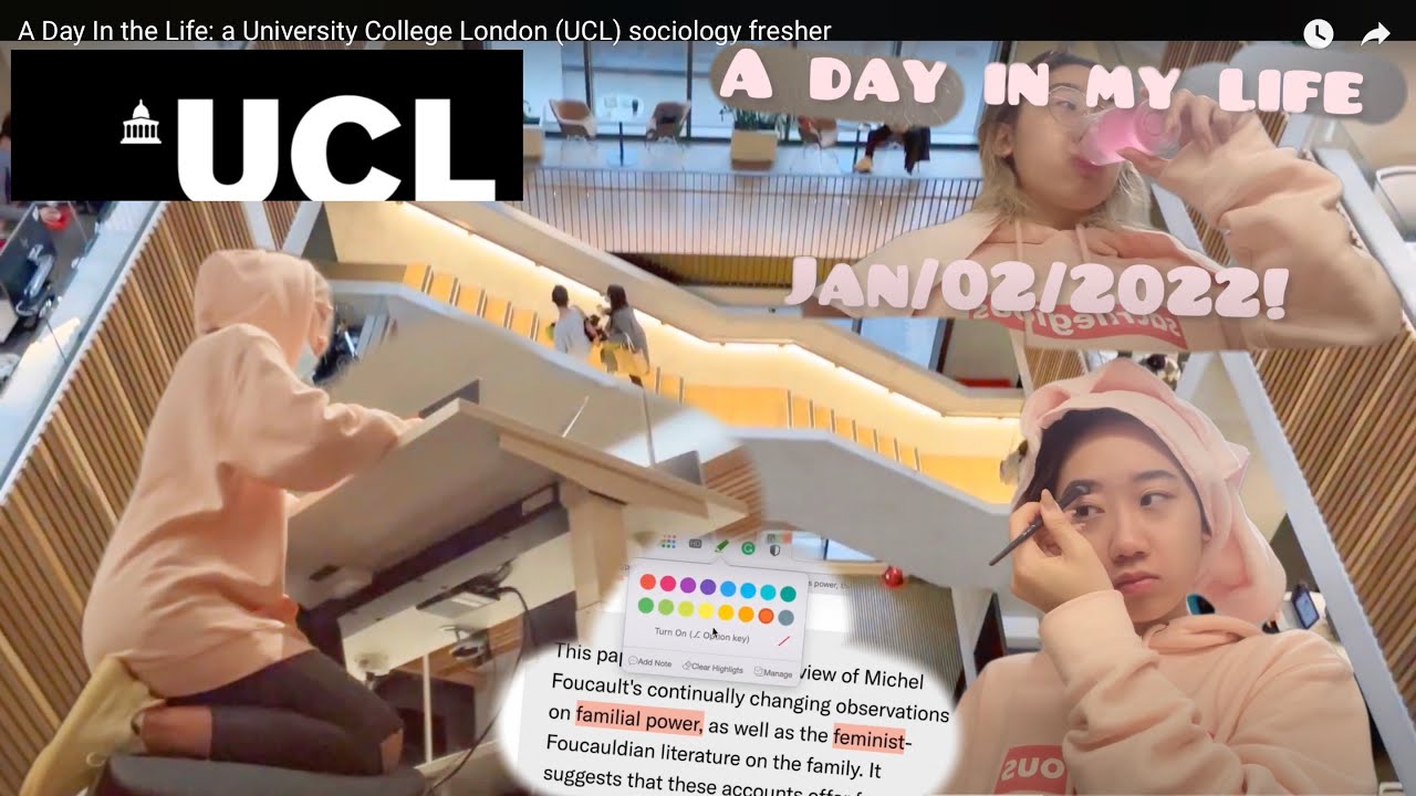 A Day In the Life: a University College London (UCL) sociology fresher