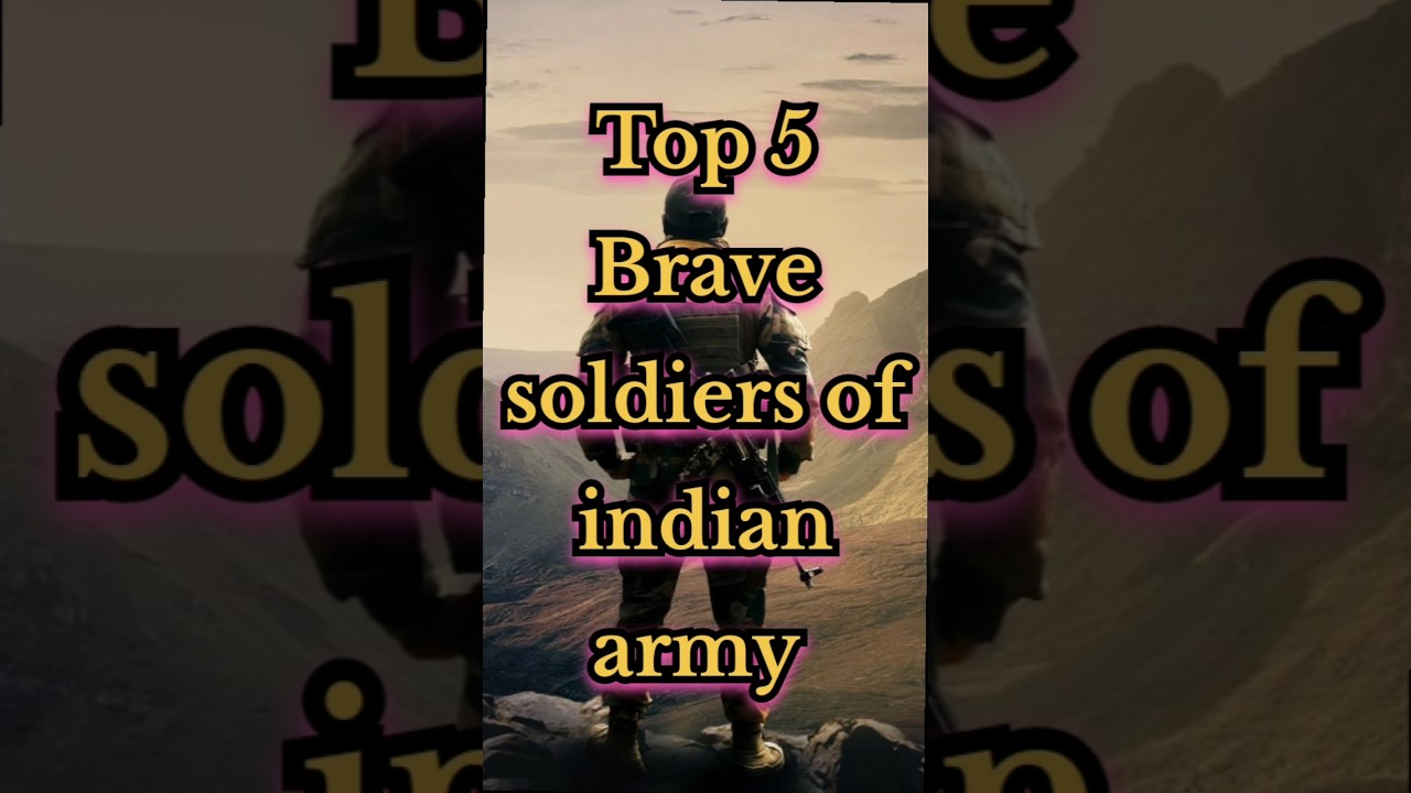Top 5 Brave soldiers of indian army #top5 #indianarmy #jaihind #military #india #soldier #armyforce