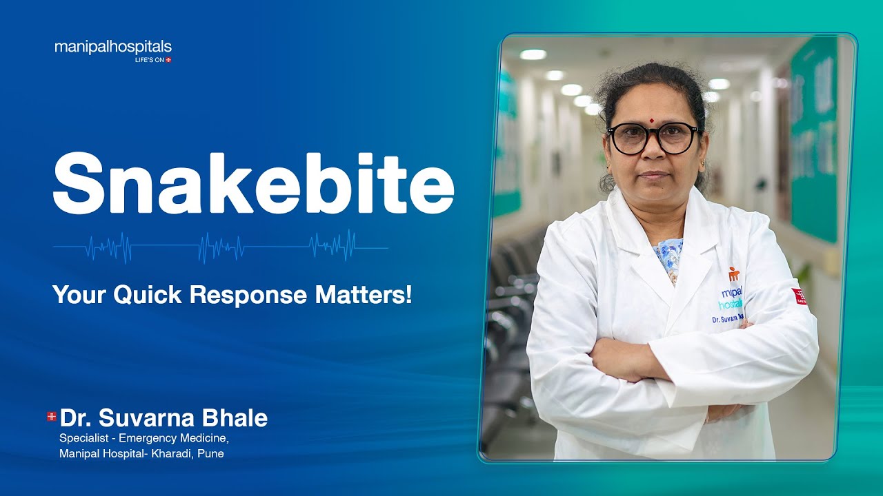 Snake bite and Its Management is explained by Dr. Suvarna Bhale | Manipal Hospitals India