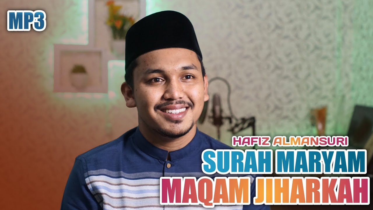 SURAH MARYAM - FULL JIHARKAH mp3