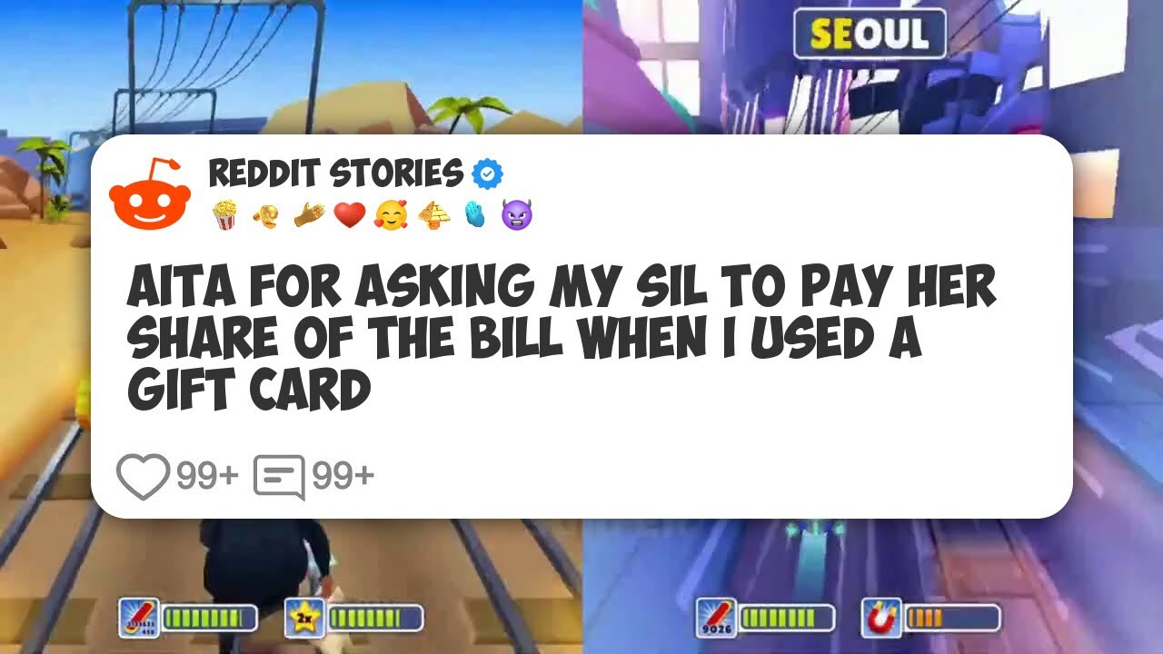 AITA For Asking My SIL To Pay Her Share Of The Bill When I Used A Gift Card 