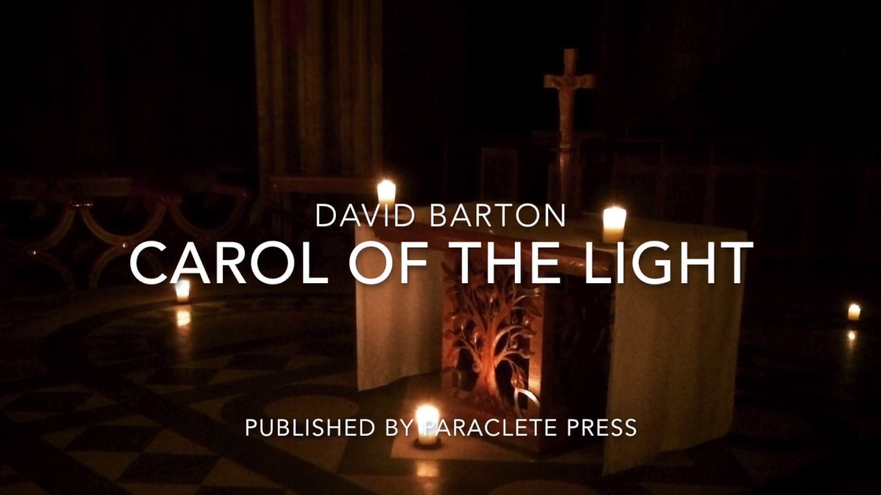 Carol of the Light (Unison Voices & Piano) David Barton