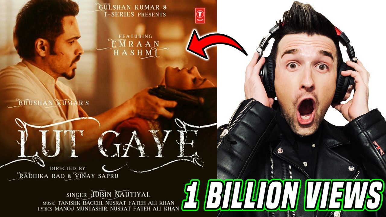 1 billion views!... Jubin Nautiyal - Lut Gaye (Full Song) REACTION!!!
