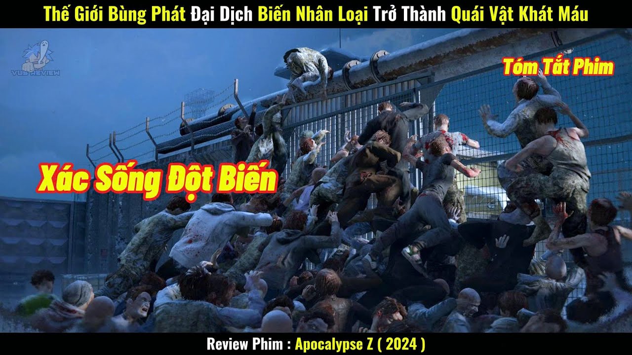 [Review Phim] Thế Giới Bùng Phát Đại Dịch, Biến Nhân Loại Trở Thành Quái Vật Khát Máu