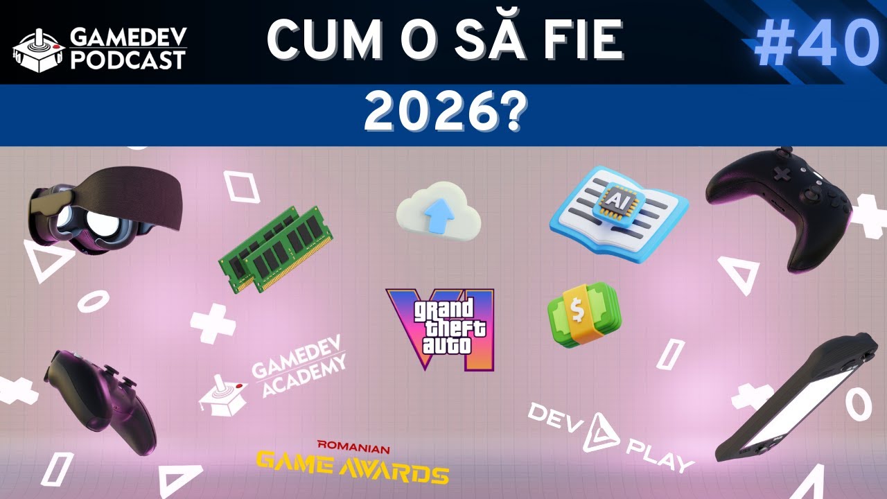 Jocurile video si gamedev-ul in 2026