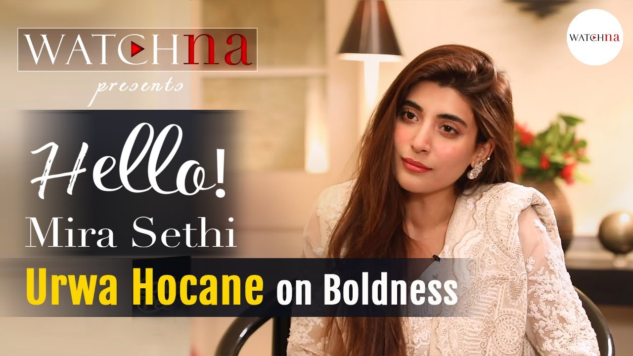 Urwa Hocane on Boldness | WatchNa | Hello! Mira Sethi