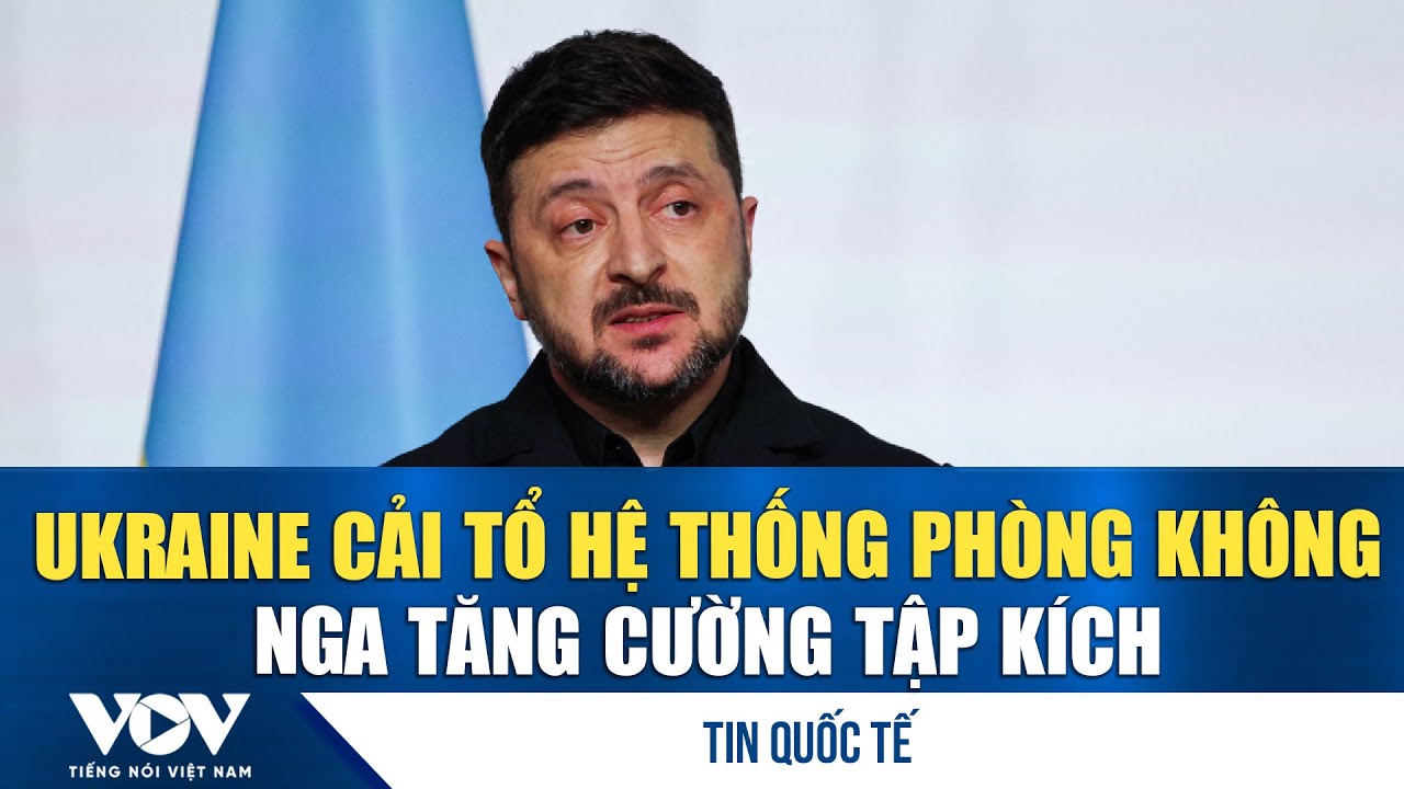 Ukraine cải tổ hệ thống phòng không giữa lúc Nga tăng cường tập kích | VOV
