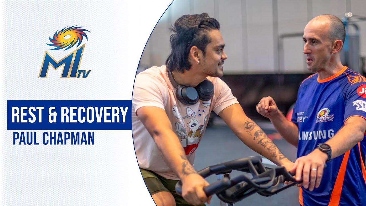 Rest & Recovery with Paul Chapman | आराम और रिकवरी | Mumbai Indians | Dream11 IPL 2020