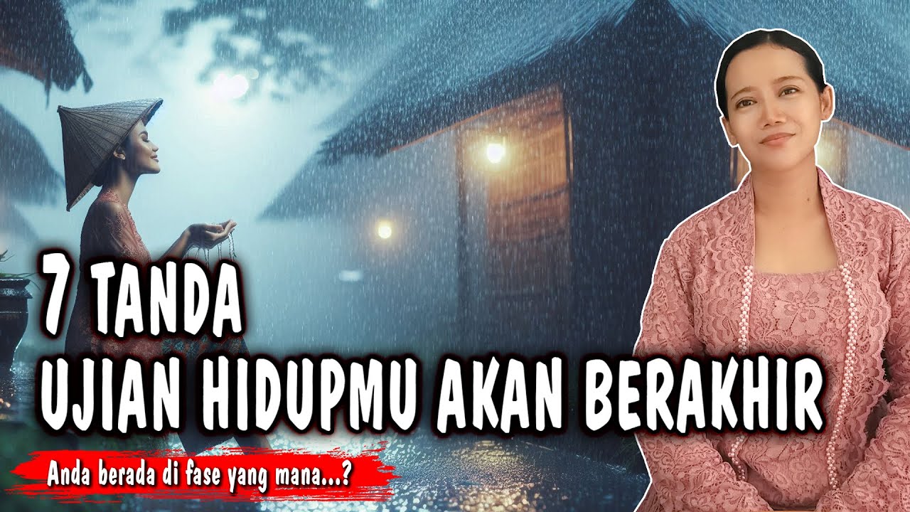 Angin Surga...! 7 Tanda Ujian Hidupmu Akan Berakhir | Lelaku Ngaji Roso