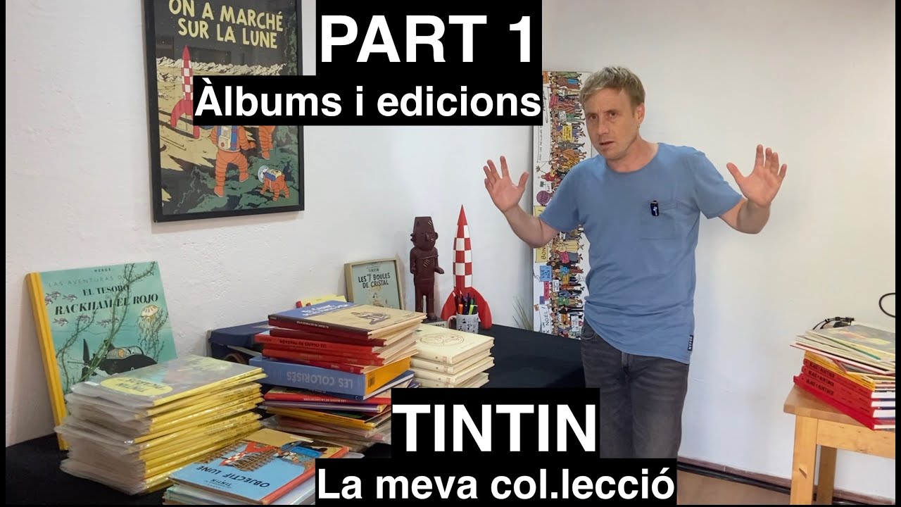 [qÜ-pop]  #3.1 Tintin. La meva col.lecció: Part 1 (Àlbums i edicions)