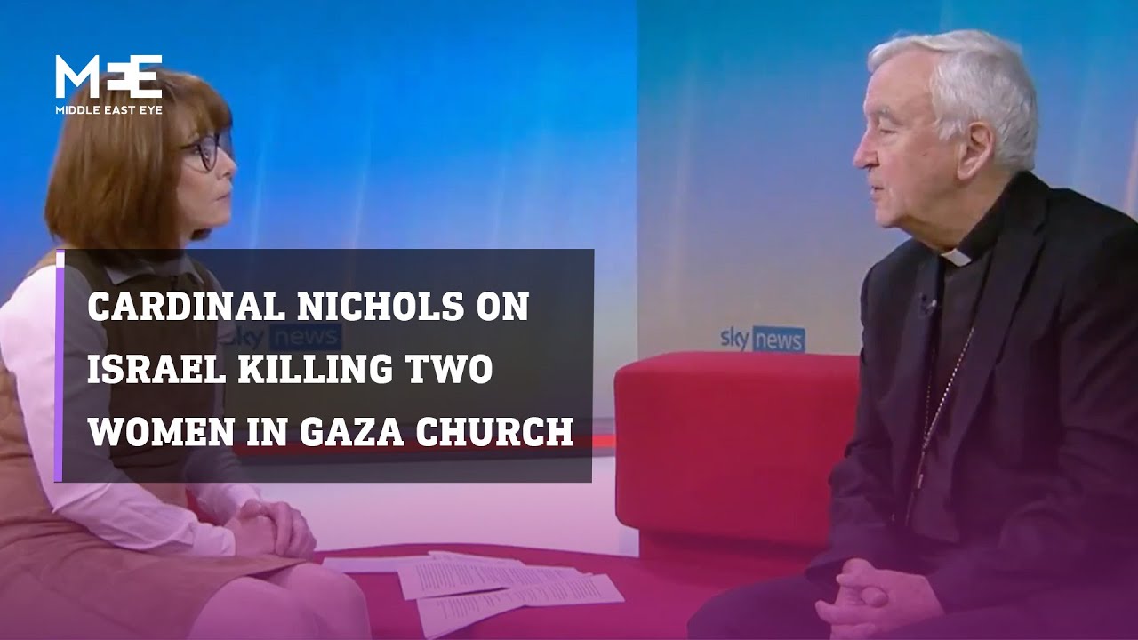 Archbishop of Westminster describes Israel killing two women in Gaza church as ‘cold-blooded’