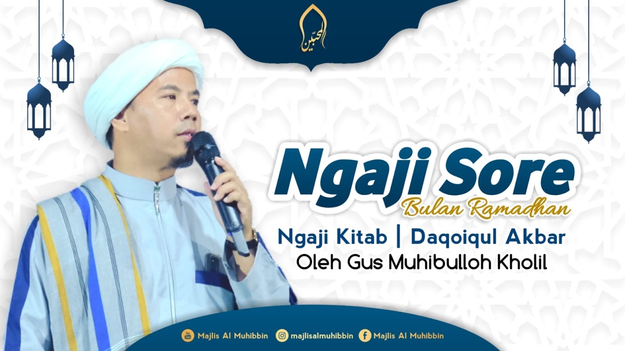NGAJI SORE BULAN RAMADHAN  | KITAB DAQO'IKUL AHBAR | KH. MUHIBULLOH KHOLIL KAMIS, 26 - FEB - 2026