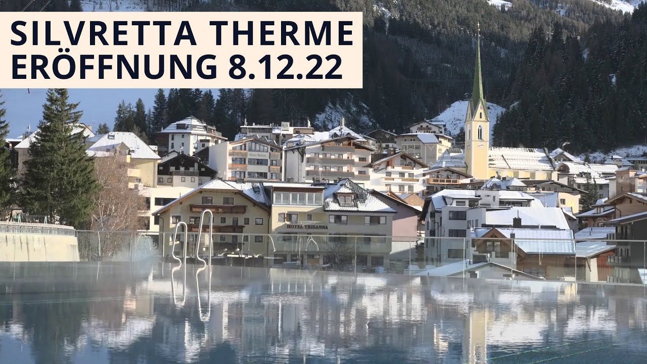 Silvretta Therme Ischgl | Eröffnung 8.12.2022
