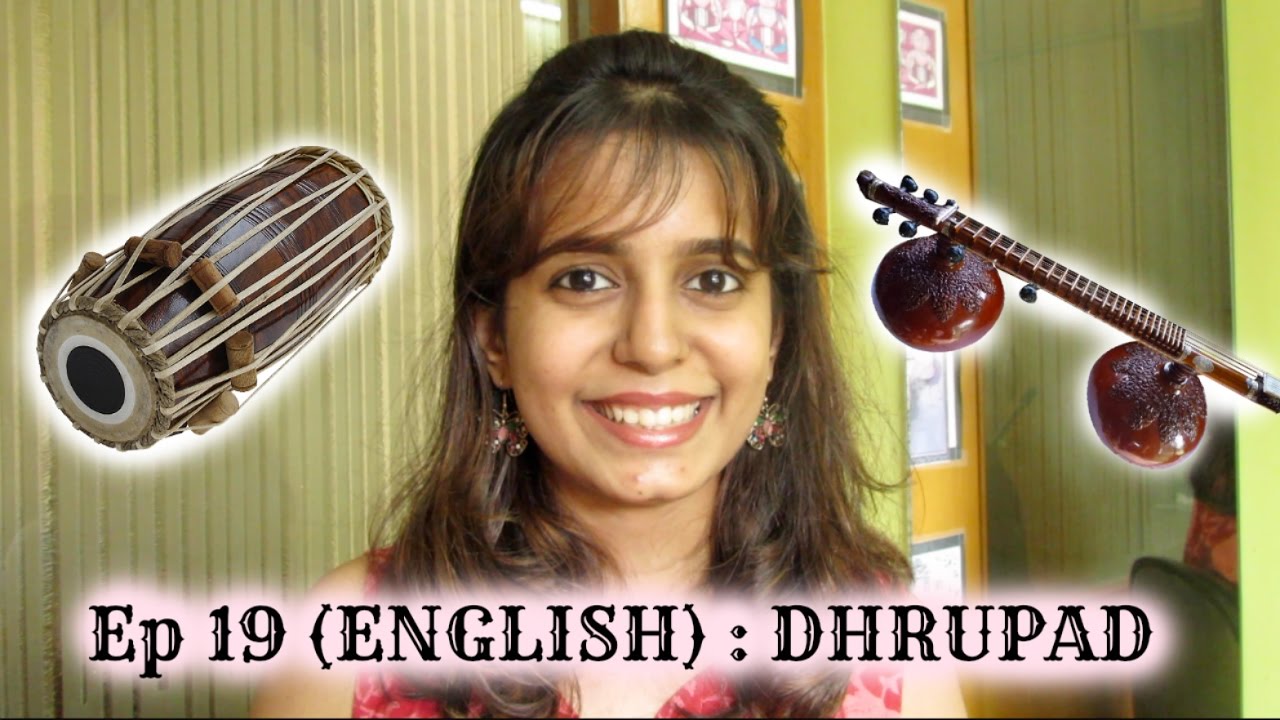 Ep 19 (ENG): Dhrupad