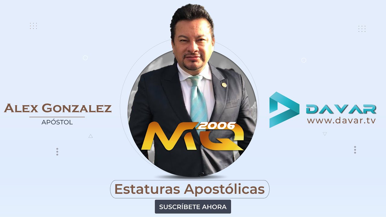 Estaturas Apostólicas - Apóstol Alex González