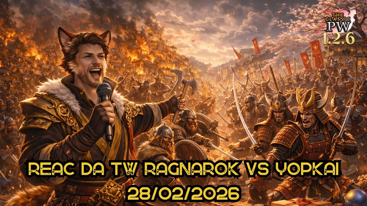 REACT da TW Ragnarok x Yokai 28/02/2026 + SORTEIO! - The Classic PW 1.2.6