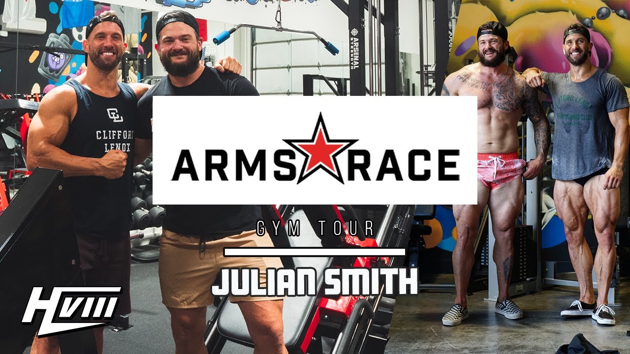 ARMS RACE GYM TOUR - JULIAN SMITH