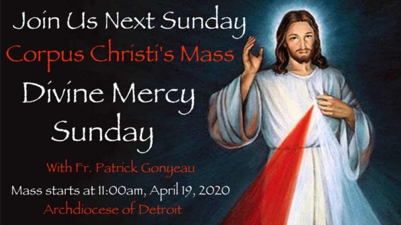 Divine Mercy Sunday Mass: Corpus Christi Detroit