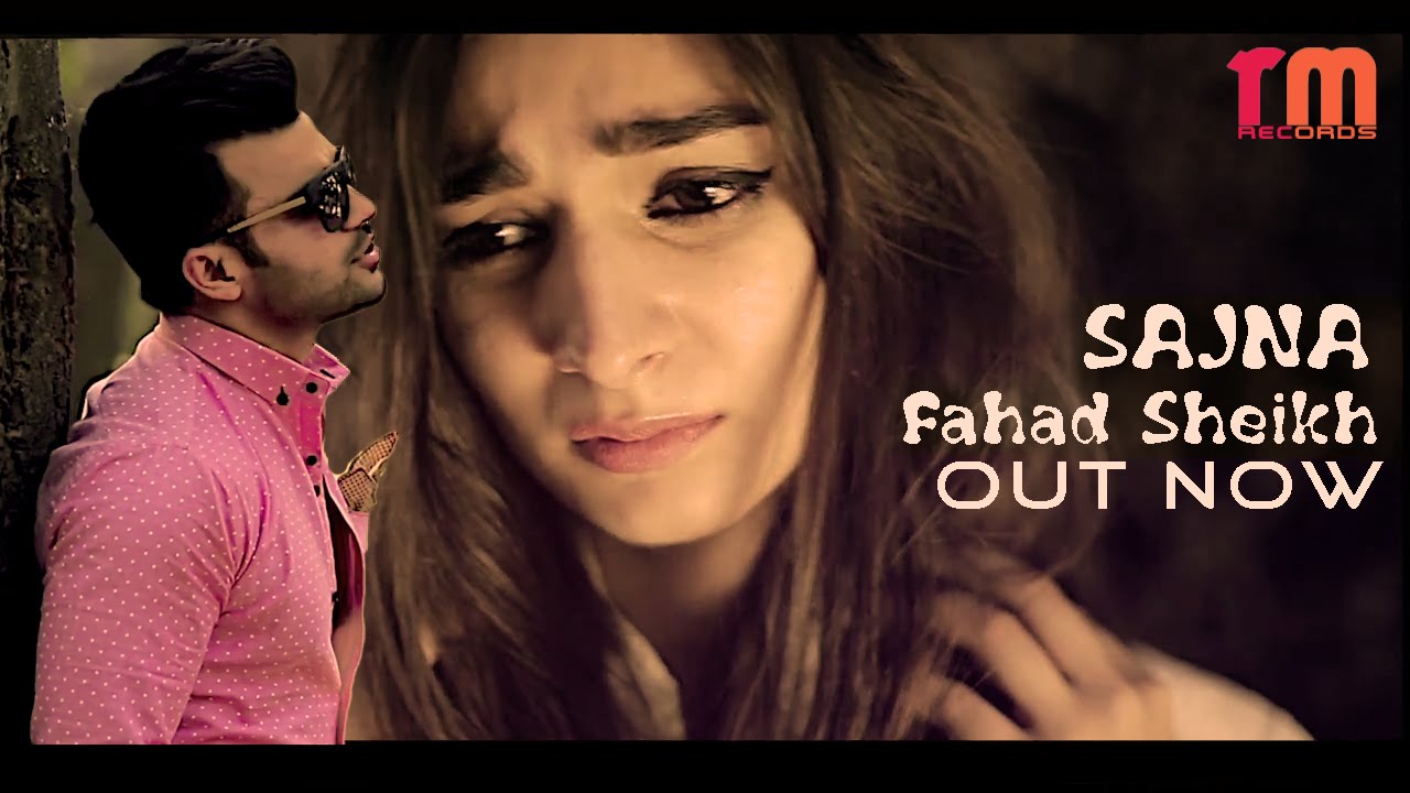 Fahad Sheikh - Sajna (Official Music Video) | RM Recods