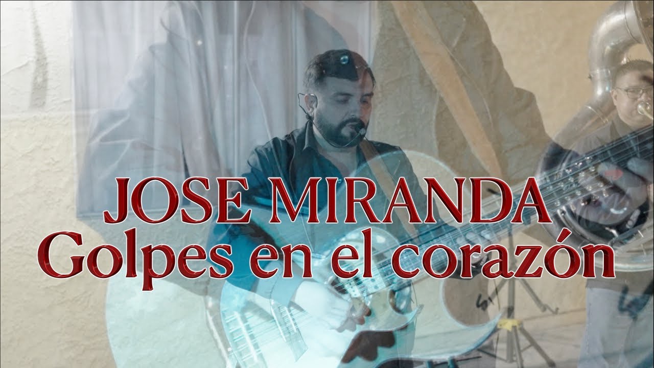 Jose Miranda - golpes en el corazon