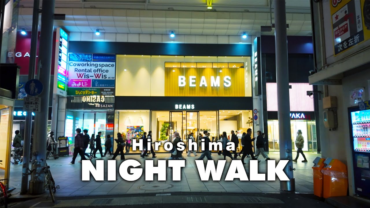 【広島の今を見るならHiroshima  city walk】夜の広島の街を散歩します。