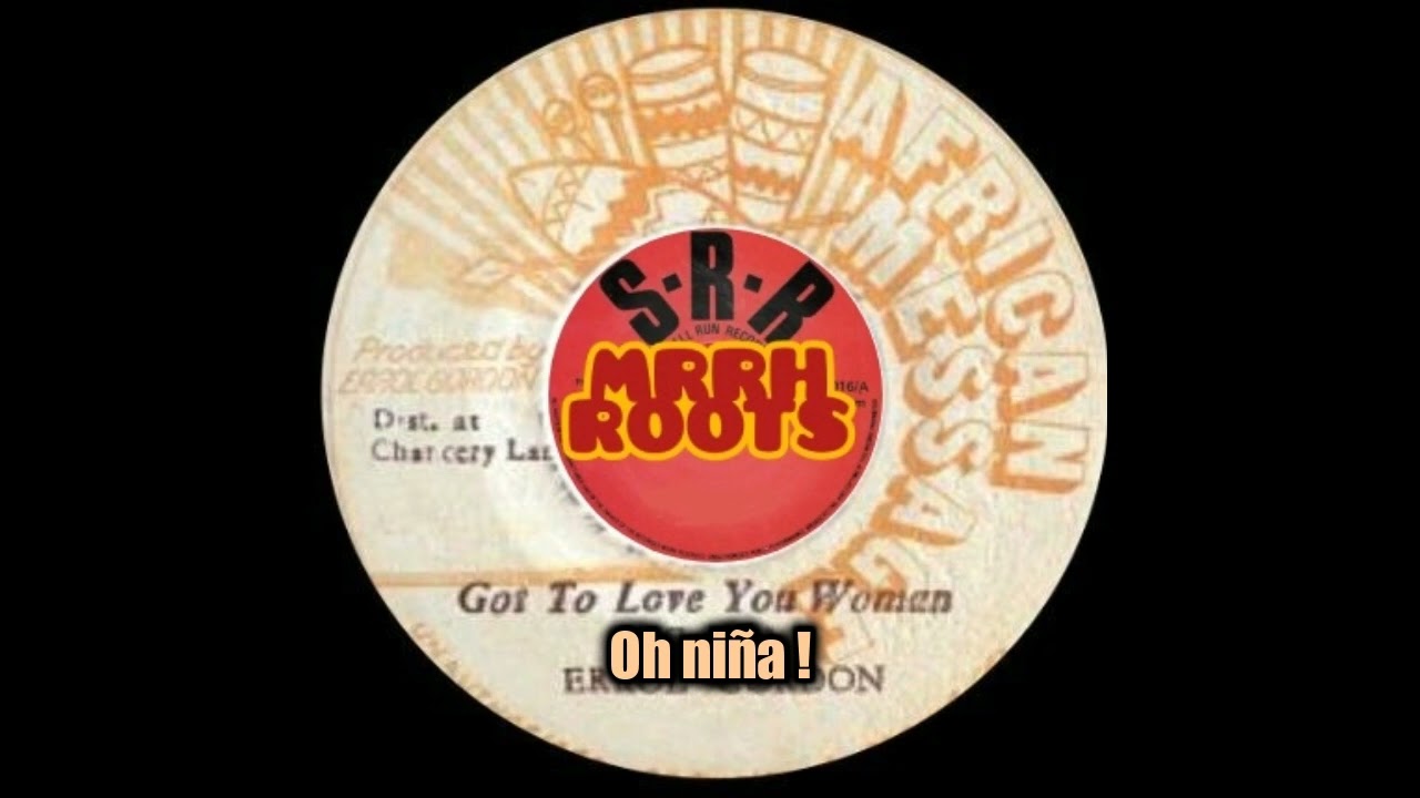 Errol Gordon  –  Got To Love You Woman     MRRH