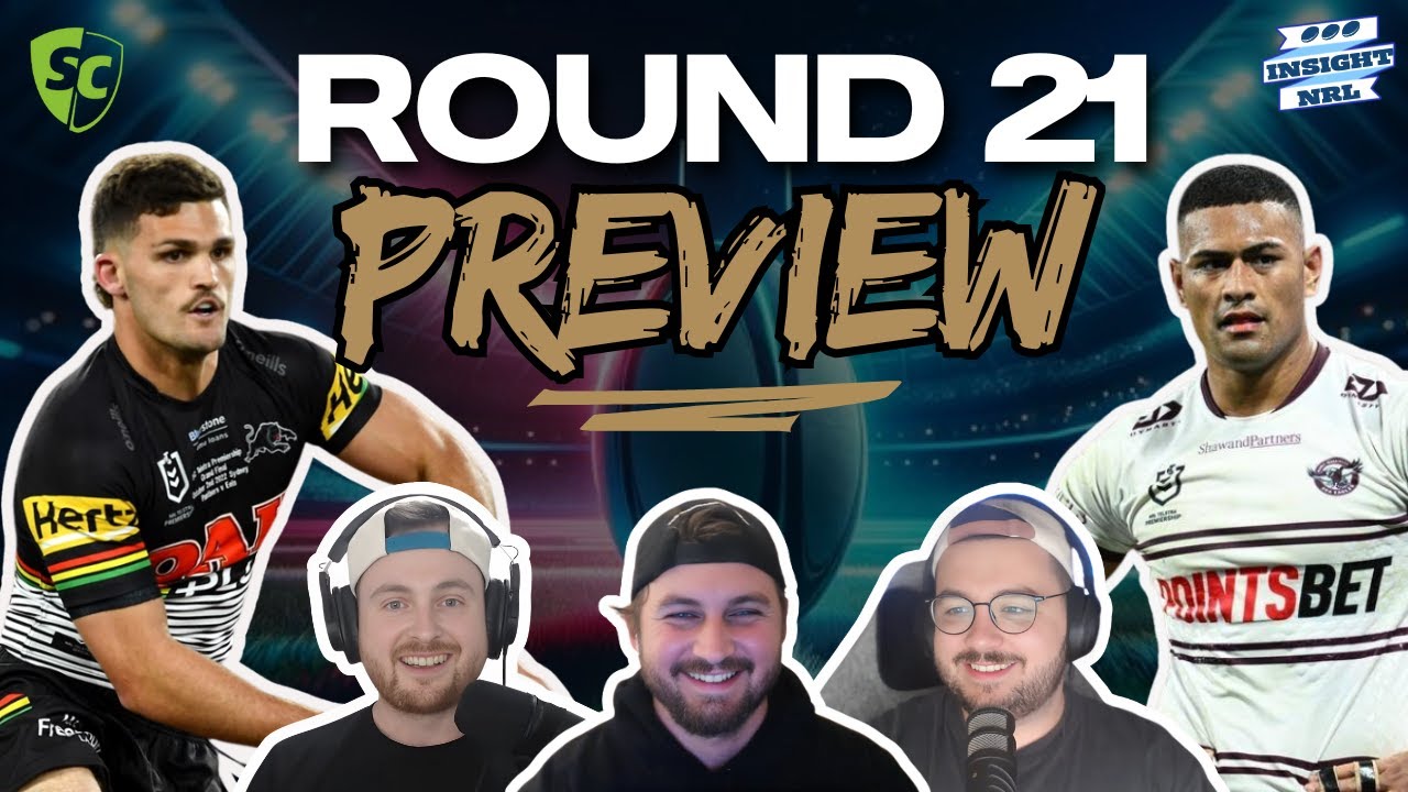 NRL SuperCoach | Round 21 LIVE Preview | 2RF Breaks Wide Open!