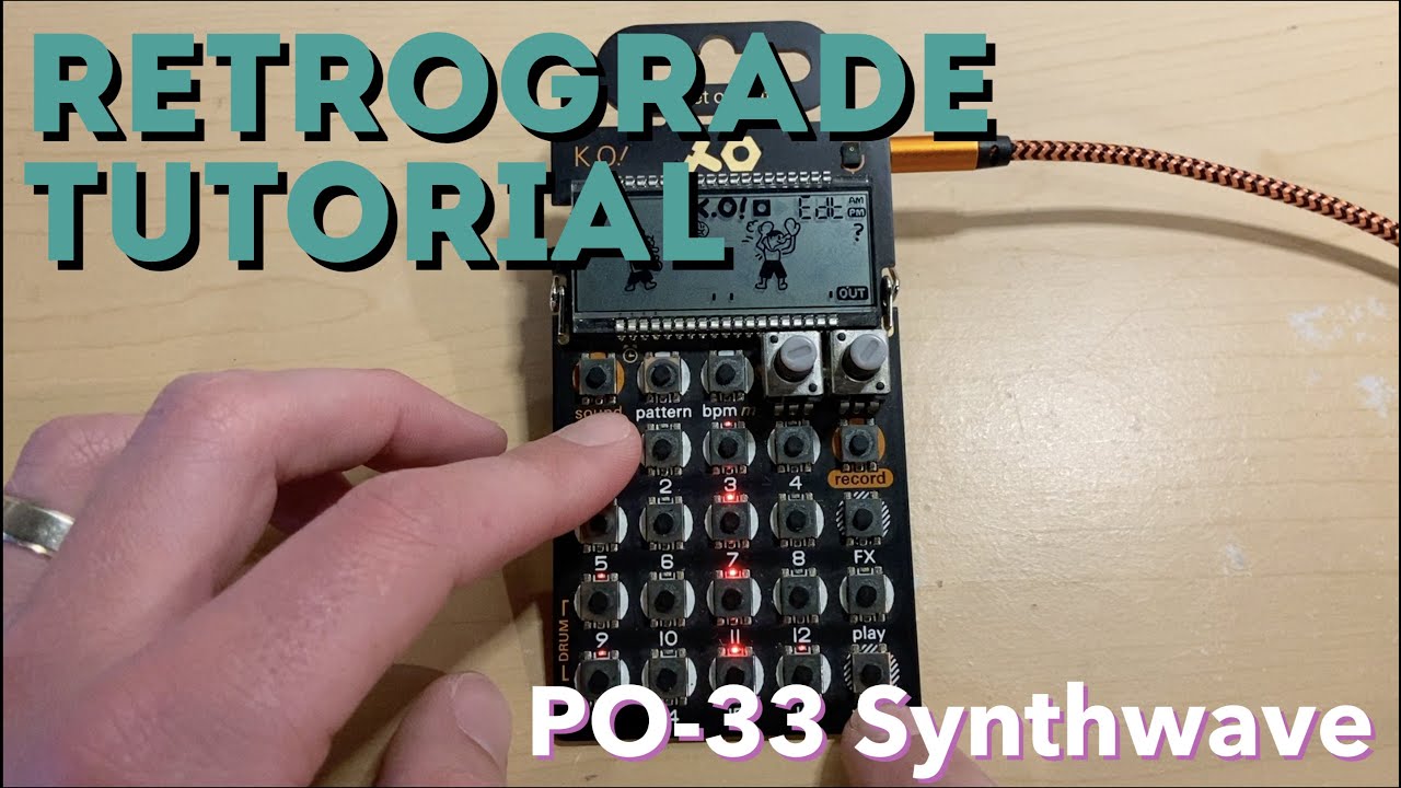 Retrograde Tutorial - PO-33
